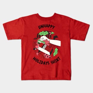 Unhappy holiday shirt Kids T-Shirt